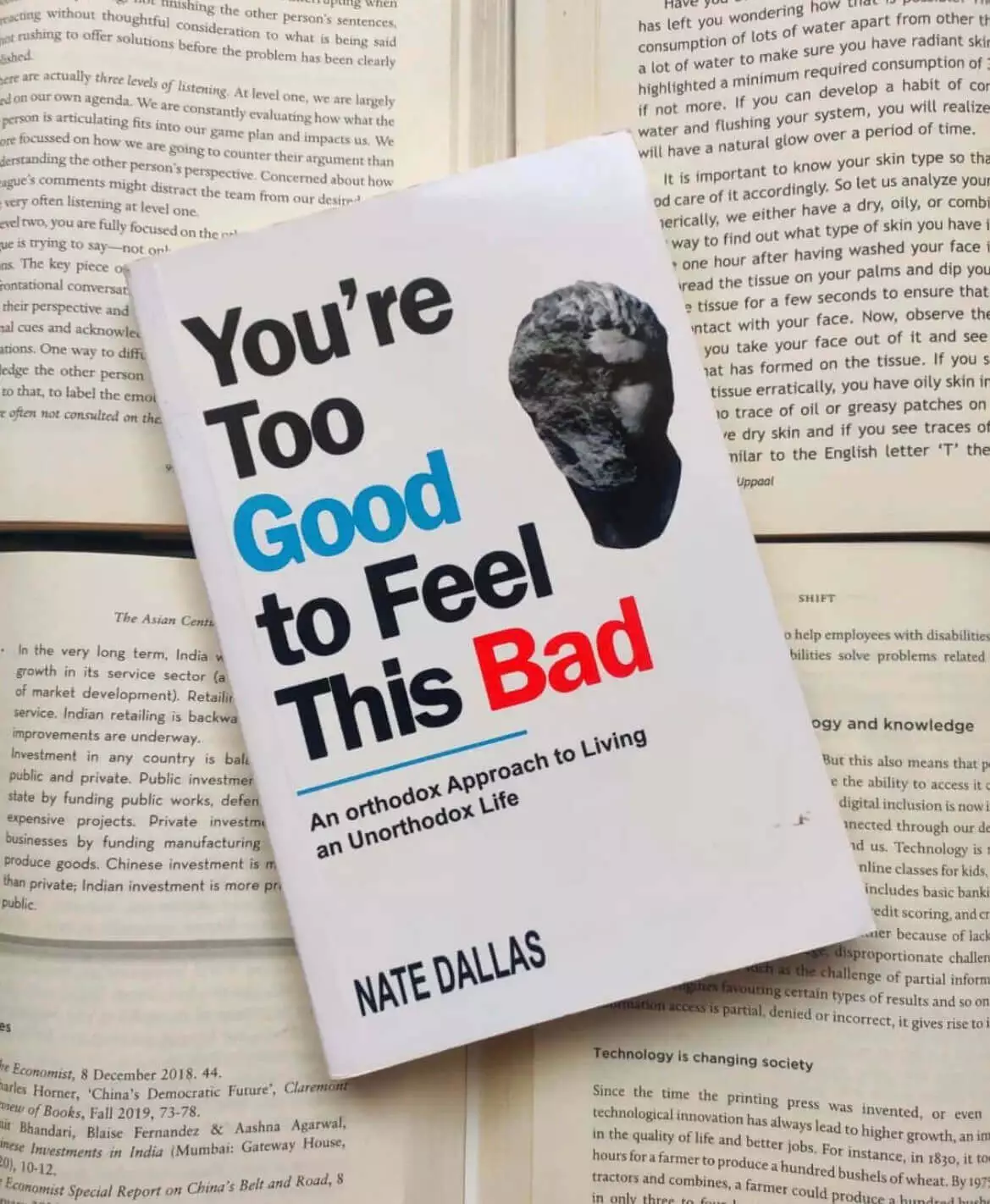 Book Review ~ You’re too GOOD to feel this BAD By Nate Dallas