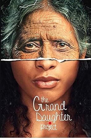 The Granddaughter Project by Shaheen Chishti