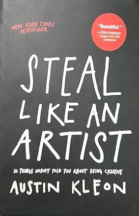 Steal Like an Artist by Austin Kleon