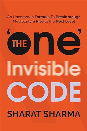 The One Invisible Code by Sharat Sharma